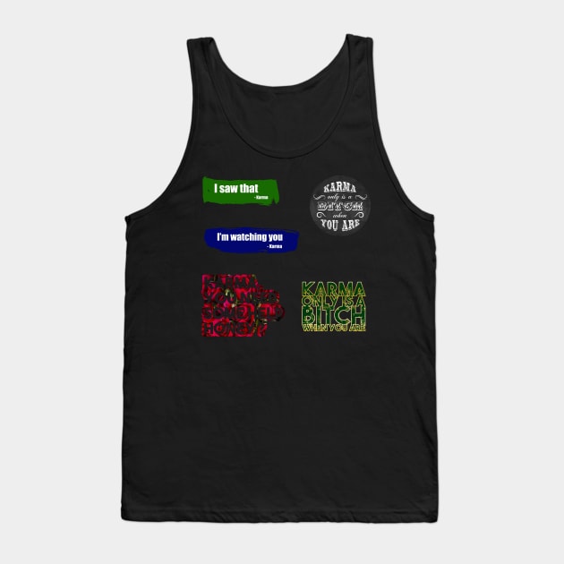 Funny karma quote stickerpack Tank Top by InkLove